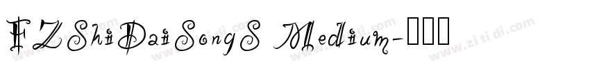 FZShiDaiSongS Medium字体转换